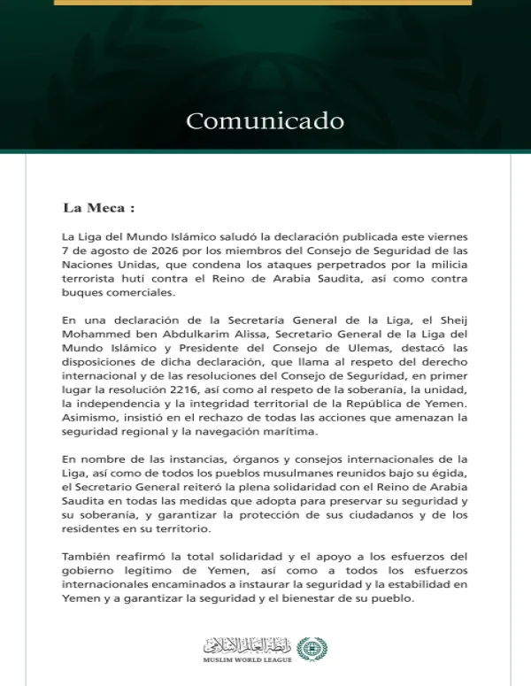 La Liga del Mundo Islámico saluda la condena por parte del Consejo de Seguridad de la agresión de la milicia terrorista hutí contra el Reino de Arabia Saudita.