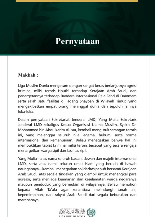Liga Muslim Dunia Mengutuk Berlanjutnya Agresi Milisi Teroris Houthi terhadap Kerajaan Arab Saudi serta Penargetan terhadap Bandara Internasional Raja Fahd di Dammam dan Fasilitas Ladang Minyak Shaybah