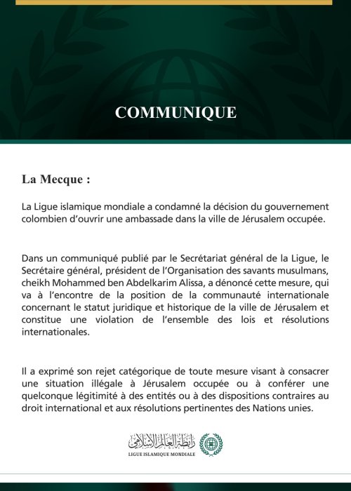 La Ligue islamique mondiale condamne la décision du gouvernement colombien d’ouvrir une ambassade à Jérusalem occupée.