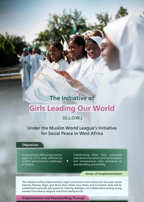 The Muslim World League launches the “Girls Leading Our World” (G.L.O.W.) Initiative to empower young women in areas affected by conflict and economic challenges in the Federal Republic of Nigeria