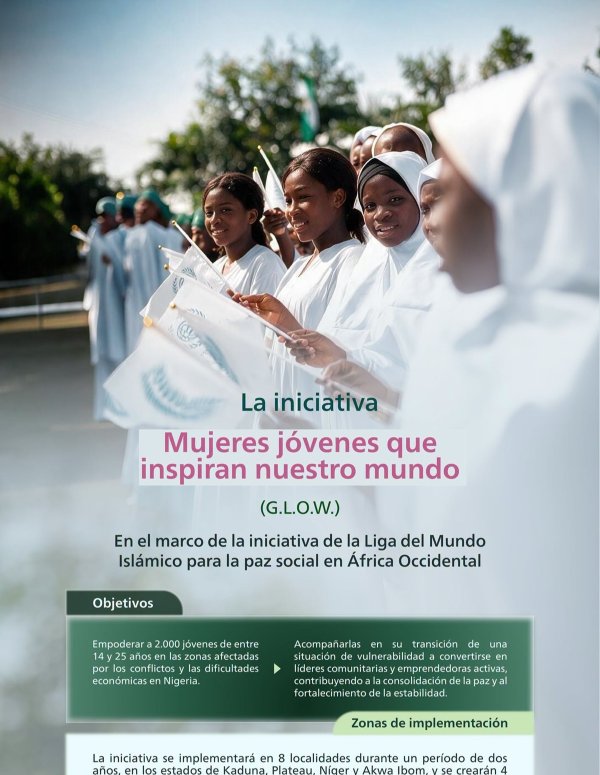 La Liga del Mundo Islámico lanza la iniciativa «Mujeres jóvenes que inspiran nuestro mundo» (G.L.O.W.); tiene como objetivo empoderar a las mujeres jóvenes en las zonas afectadas por los conflictos y las dificultades económicas en la Nigeria