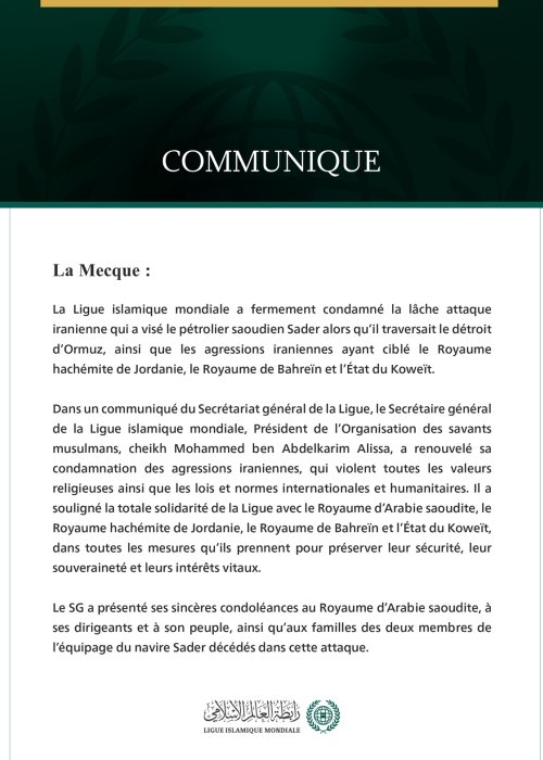 La Ligue islamique mondiale condamne la lâche agression iranienne contre le pétrolier saoudien Sader, ainsi que contre la Jordanie, Bahreïn et le Koweït