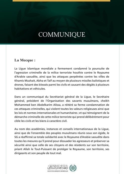 La Ligue islamique mondiale condamne la poursuite des attaques criminelles de la milice terroriste houthie contre le Royaume d’Arabie saoudite.