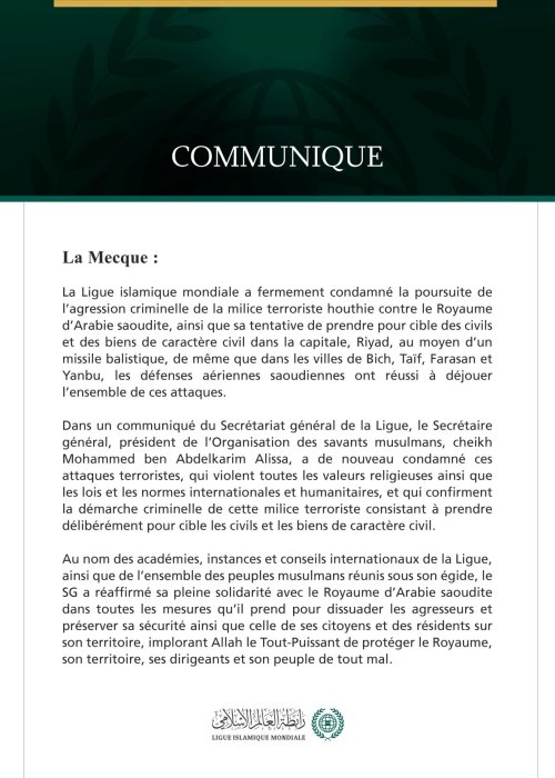 La Ligue islamique mondiale condamne la poursuite des attaques criminelles de la milice terroriste houthie contre le Royaume d’Arabie saoudite.