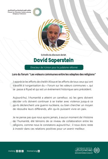 Extraits du discours de David Saperstein Directeur de l’Union pour le judaïsme réformé Lors du Forum Valeurs Communes Riyad