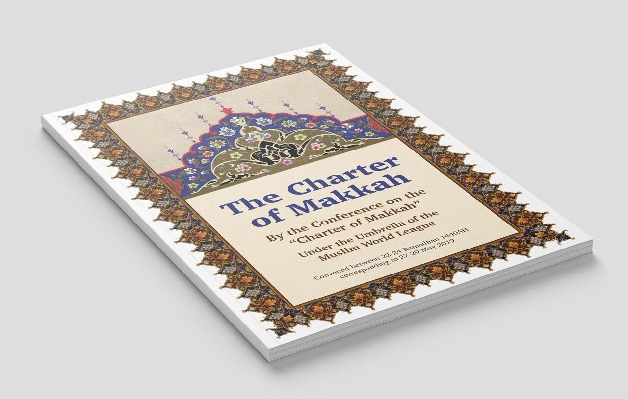 The Charter of Makkah is a historic Islamic achievement, issued by scholars of the Muslim Ummah from its various schools of thought, addressing pressing contemporary issues that had long remained unresolved without a common scholarly position
