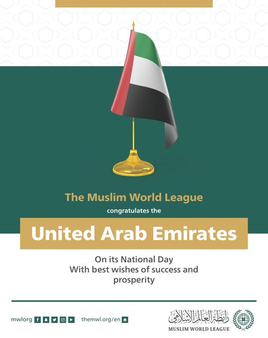 The Muslim World League congratulates the United Arab Emirates on their 50th National Day!