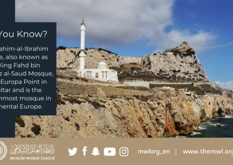 Did You Know that the Ibrahim-al-Ibrahim Mosque, also known as the King Fahd bin Abdulaziz al-Saud Mosque, sits on Europa Point in Gibraltar and is the southernmost mosque in continental Europe?