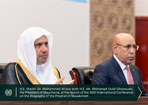 Today in Nouakchott، His Excellency Mr. Mohamed Ould Ghazouani, the President of Mauritania, accompanied by His Excellency Sheikh Dr. Mohammed Al-Issa Secretary-General of the MWL and Chairman of the Organization of Muslim Scholars, launches the 36th International Conference on the Biography of the Prophet