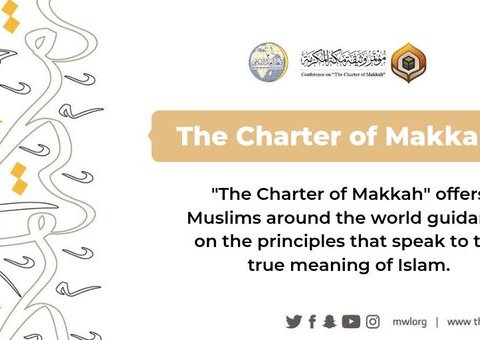 The Charterof Makkah was signed earlier this year by more than 1,200 leading Muslim