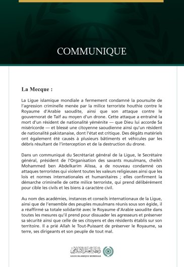 La Ligue islamique mondiale condamne la poursuite des attaques criminelles de la milice terroriste houthie contre le Royaume d’Arabie saoudite.