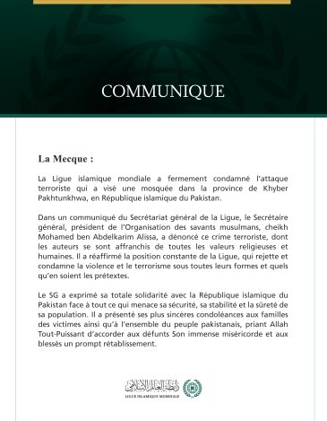 La Ligue islamique mondiale condamne l’attaque terroriste qui a visé une mosquée dans la province de Khyber Pakhtunkhwa, au Pakistan.