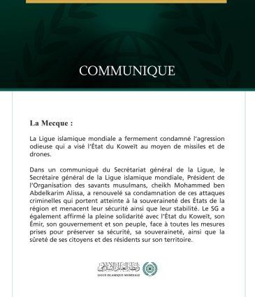 La Ligue islamique mondiale condamne l’agression contre l’État du Koweït.