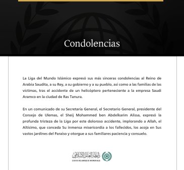 La Liga del Mundo Islámico expresa sus condolencias al Reino de Arabia Saudita tras el accidente de un helicóptero de la empresa Saudi Aramco en Ras Tanura.
