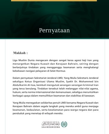 Liga Muslim Dunia Kecam Agresi Keji Iran Terhadap Kuwait dan Bahrain serta Gangguan yang Terus Berlanjut terhadap Kebebasan Navigasi di Selat Hormuz