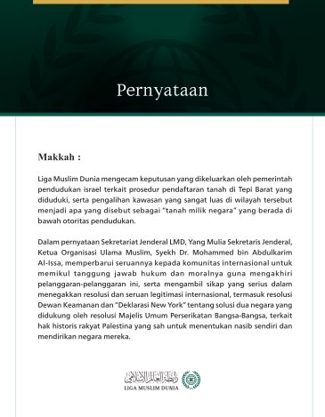 Liga Muslim Dunia mengecam keputusan yang dikeluarkan oleh pemerintah pendudukan israel terkait prosedur pendaftaran tanah di Tepi Barat yang diduduki