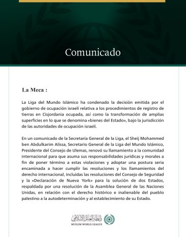La Liga del Mundo Islámico condena la decisión del gobierno de ocupación israelí relativa a los procedimientos de registro de tierras en Cisjordania ocupada.