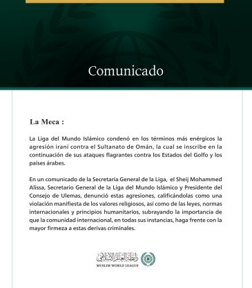 La Liga del Mundo Islámico condena la agresión iraní contra el Sultanato de Omán.