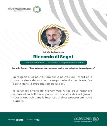 Extraits du discours de Ricardo di Segni Grand rabbin d’Italie-Conférence européenne des rabbins  Lors du Forum Valeurs Communes Riyad :