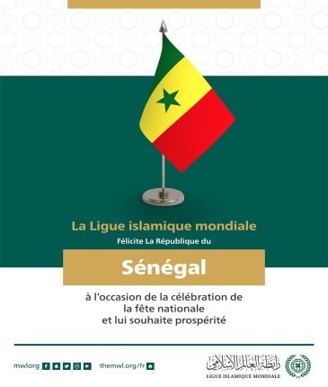 La  Ligue Islamique Mondiale félicite la République du Sénégal à l’occasion de la célébration de la fête nationale :