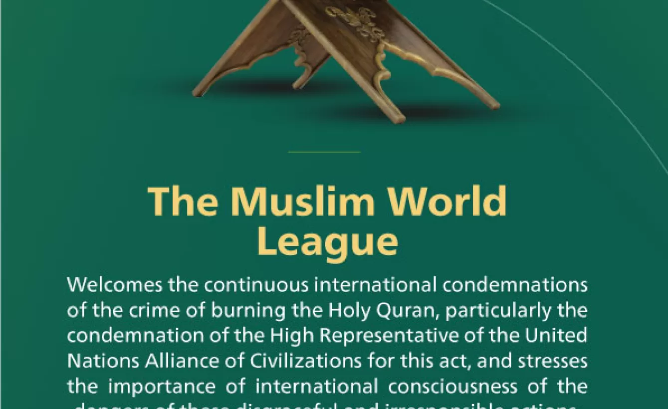 The Muslim World League appreciates the great international solidarity