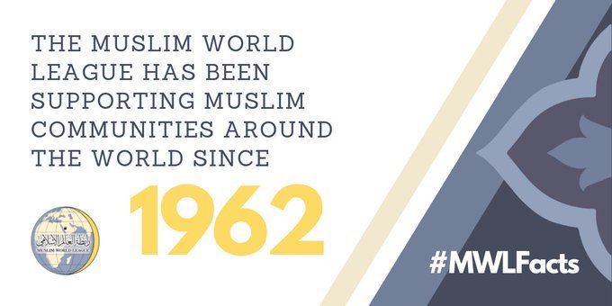 MWL has been supporting Muslim communities around the world since 1962