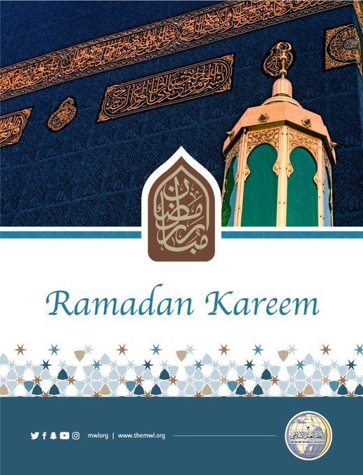 The Muslim World League wishes you a peaceful and happy Ramadan