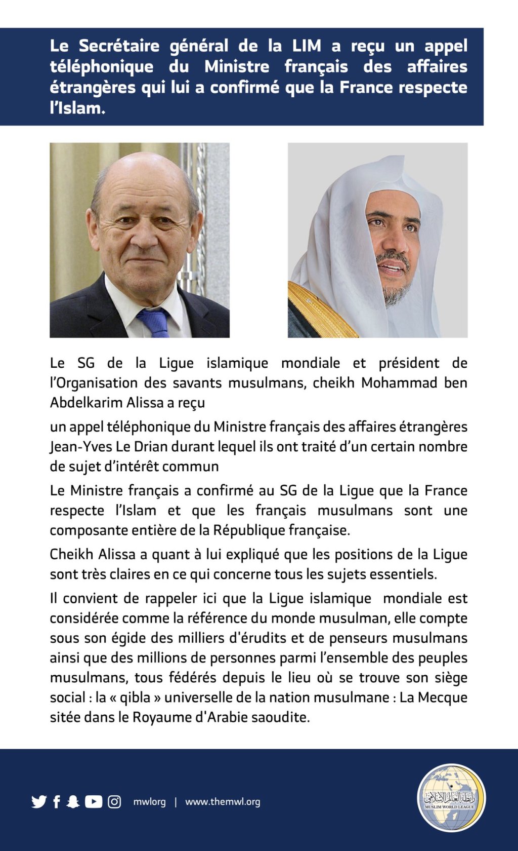 Le SG de la Ligue Islamique Mondiale a reçu un appel téléphonique du Ministre français des affaires étrangères qui lui a confirmé que la France respecte l’Islam :
