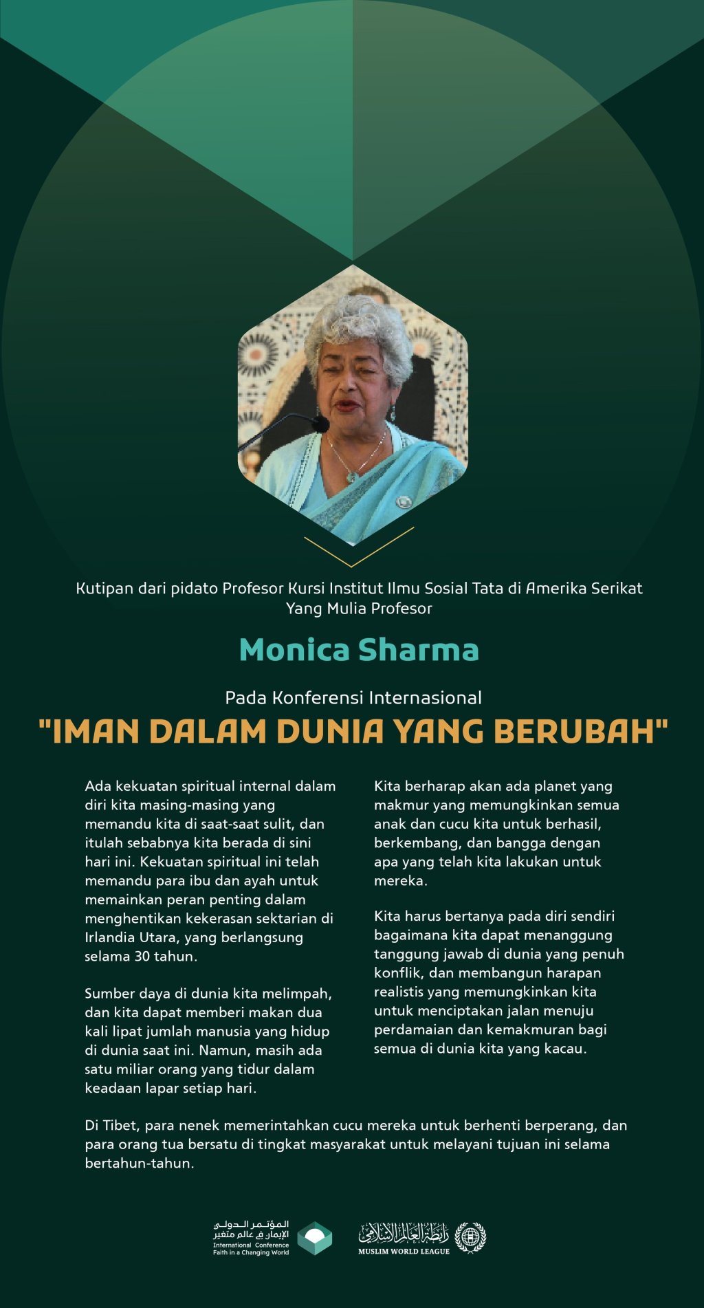 Kutipan dari pidato Profesor Kursi Institut Ilmu Sosial Tata di Amerika Serikat, Yang Mulia Profesor Monica Sharma, pada Konferensi Internasional: "Iman dalam Dunia yang Berubah":