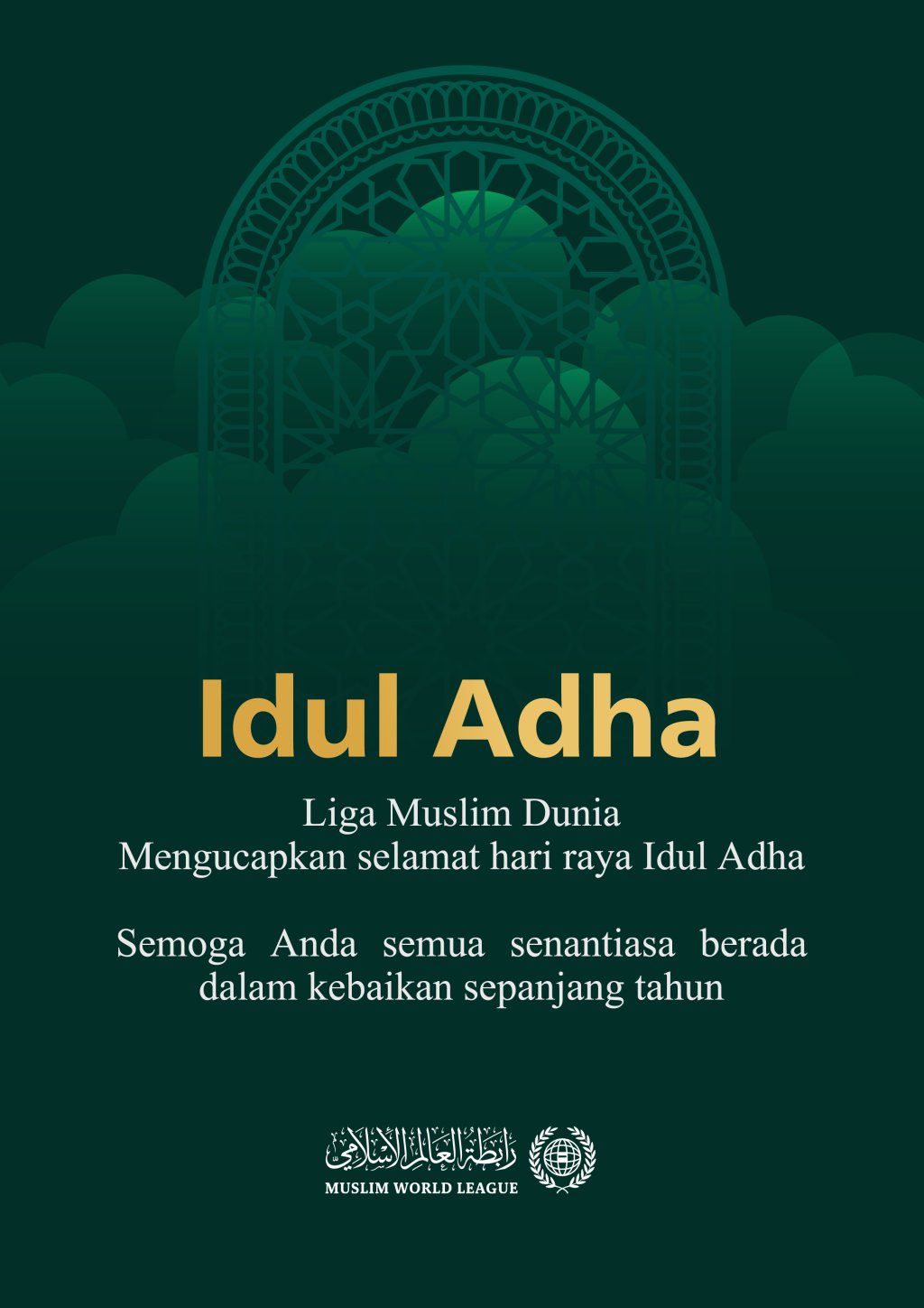 Liga Muslim Dunia mengucapkan selamat hari raya Idul Adha, Semoga lebaran tahun ini membawa kebaikan dan keberkahan bagi semua orang.