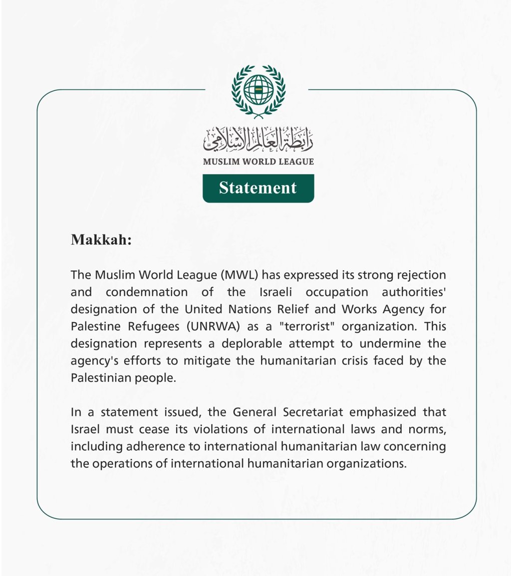 The Muslim World League Condemns the Attempts by Israeli Occupation Authorities to Undermine the Efforts of the United Nations Relief and Works Agency for Palestine Refugees (UNRWA)