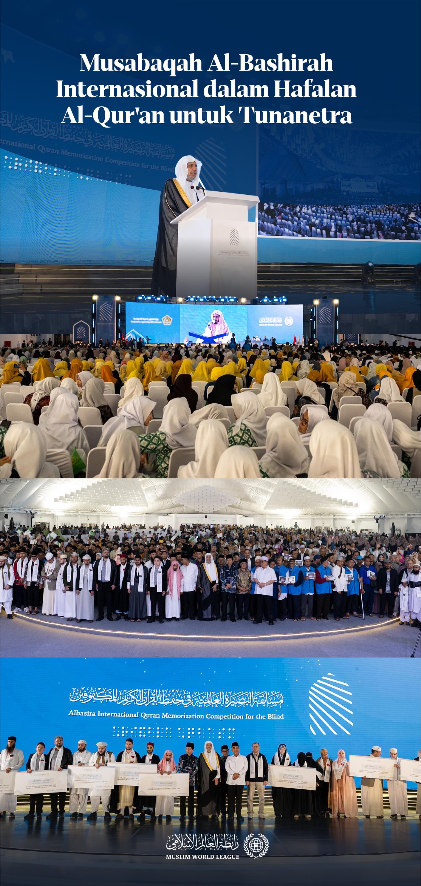 Liga Muslim Dunia telah menyelenggarakan "Musabaqah Al-Bashirah Internasional Pertama dalam Hafalan Al-Qur'an untuk Tunanetra" di ibu kota Indonesia, "Jakarta"