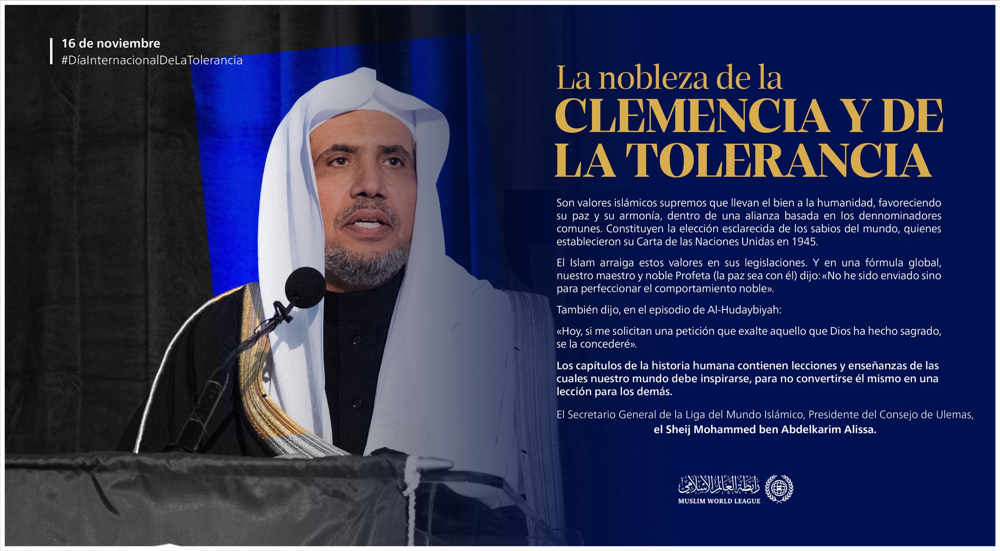 Nuestros valores islámicos se basan en los principios de tolerancia y paz, llevando el bien a todos.